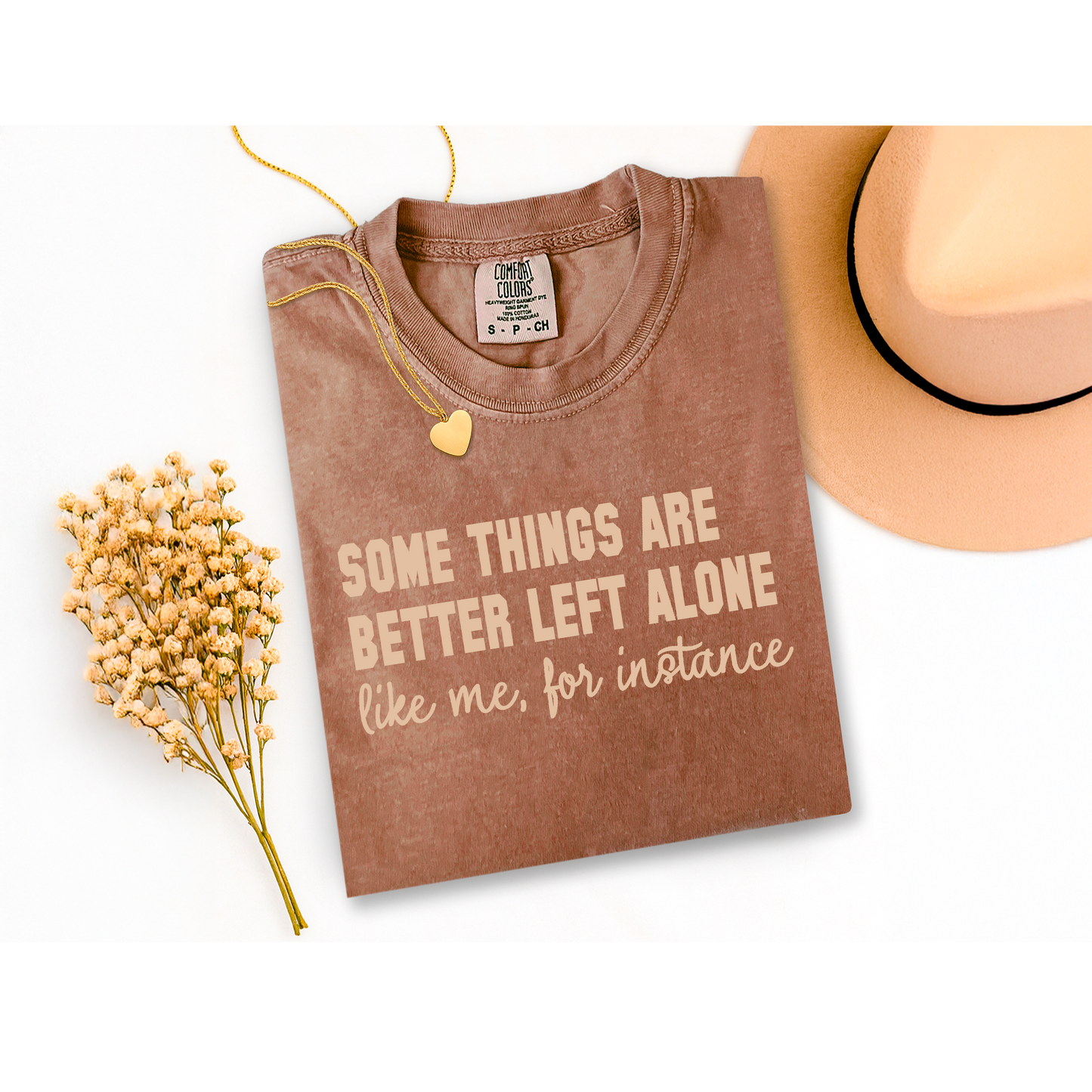 "Better left alone" short sleeve tee