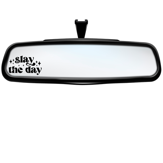 "Slay The Day" Rearview Mirror Decal