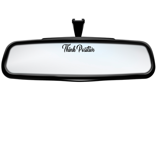 "Think Positive" Rearview Mirror Decal