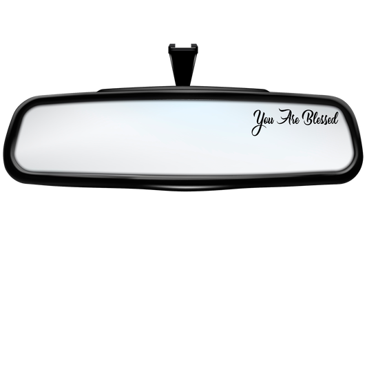 "You Are Blessed" Rearview Mirror Decal